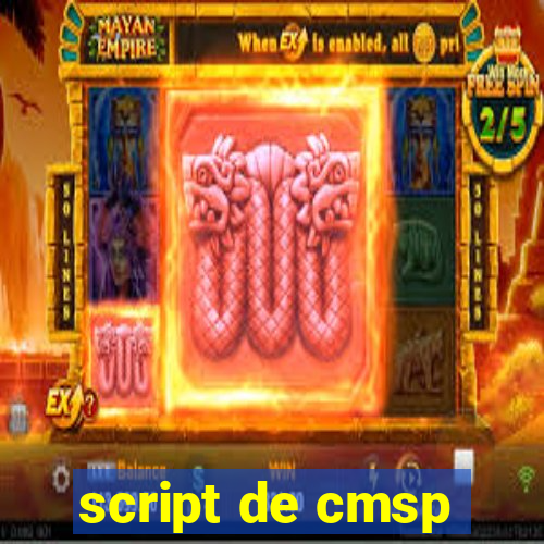 script de cmsp